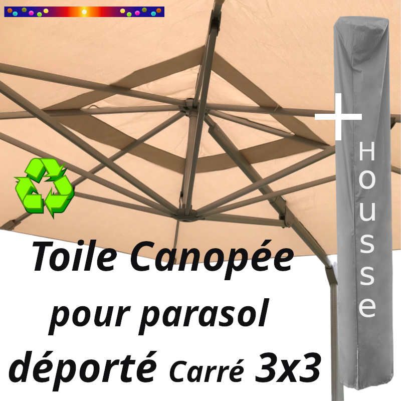 [ Pack ]Toile de remplacement Canopée Ecrue pour Parasol Déporté CARREE 3x3 + Housse