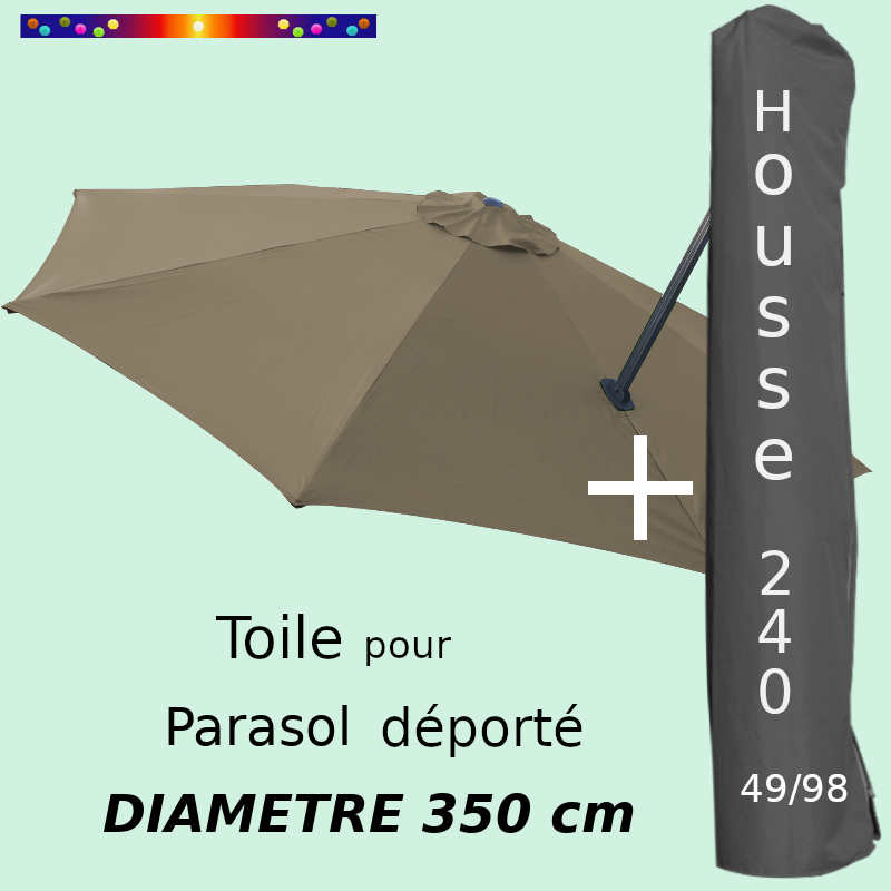 Pack : Toile Taupe pour parasol Déporté 350/8 + Housse 240x49/98