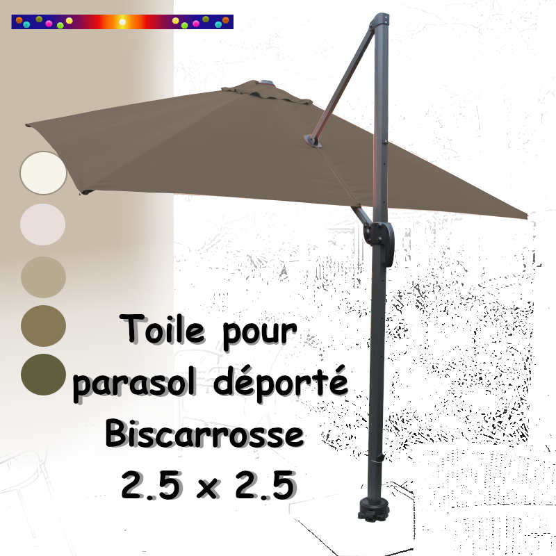 Toile Taupe CARREE 2.5 X 2.5 pour Parasol Déporté Bisca