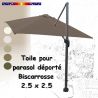 Toile Taupe CARREE 2.5 X 2.5 pour Parasol Déporté Biscarrosse